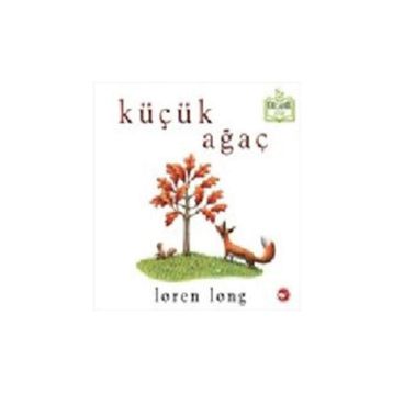 Küçük Ağaç - Loren Long