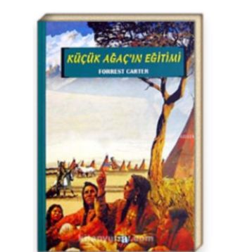 Küçük Ağaç'ın Eğitimi - Forrest Carter