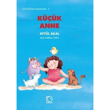 KÜÇÜK ANNE - AYTÜL AKAL