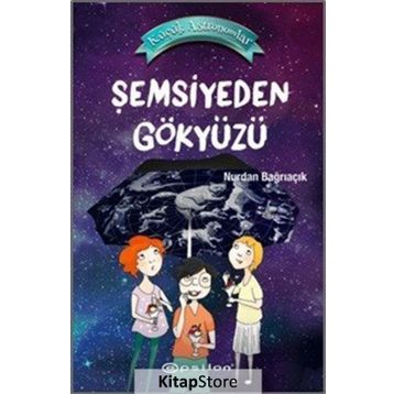 Küçük Astronomlar 2-Şemsiyeden Gökyüzü Epsilon Yayınları