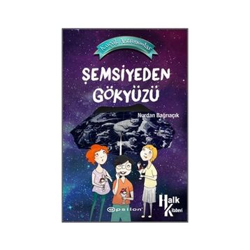 Küçük Astronomlar 2-Şemsiyeden Gökyüzü Epsilon Yayınları