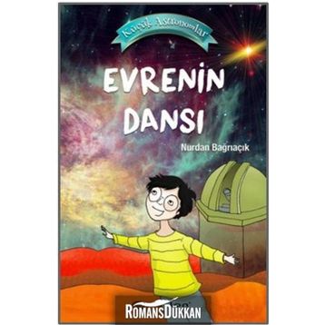 Küçük Astronomlar 4 Evrenin Dansı Nurdan Bağrıaçık Epsilon Yayınları