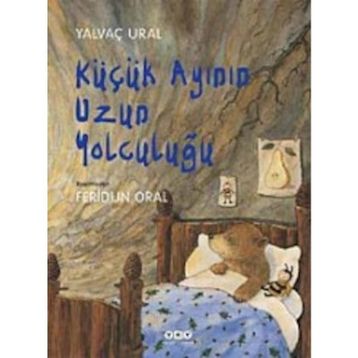 Küçük Ayının Uzun Yolculuğu - Feridun Oral