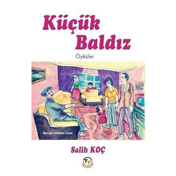 Küçük Baldız Salih Koç