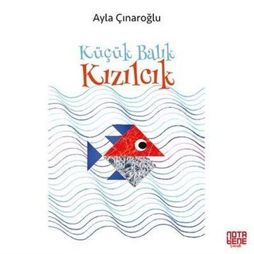 Küçük Balık Kızılcık - Ayla Çınaroğlu