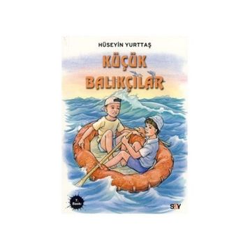 KÜÇÜK BALIKÇILAR - HÜSEYİN YURTTAŞ