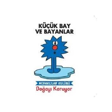 Küçük Bay ve Bayanlar - Meraklılar Kulübü Doğayı Koruyor - Doğan Egmont
