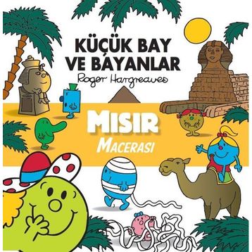Küçük Bay ve Bayanlar - Mısır Macerası - Roger Hargreaves