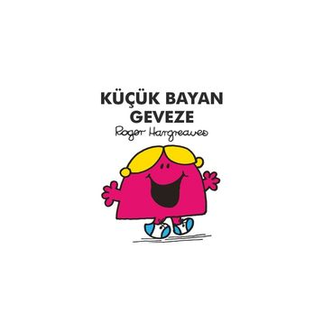 Küçük Bayan Geveze - Roger Hargreaves