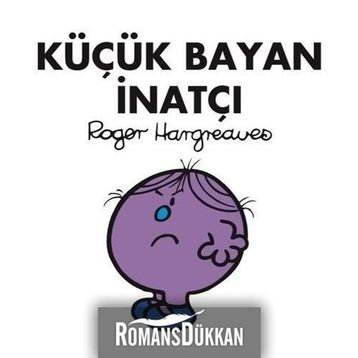 Küçük Bayan İnatçı - Roger Hargreaves