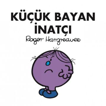 Küçük Bayan İnatçı - Roger Hargreaves
