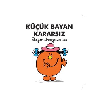 Küçük Bayan Kararsız - Roger Hargreaves