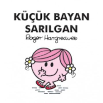 Küçük Bayan Sarılgan - Roger Hargreaves