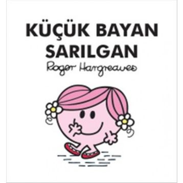 Küçük Bayan Sarılgan - Roger Hargreaves