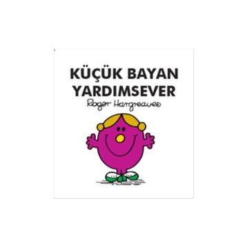 Küçük Bayan Yardımsever - Roger Hargreaves
