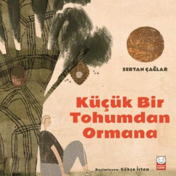 Küçük Bir Tohumdan Ormana - Sertan Çağlar