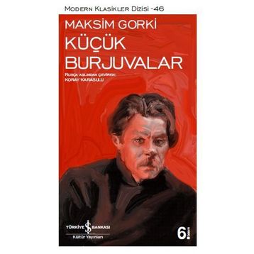 Küçük Burjuvalar - Maxim Gorky