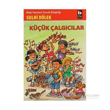 KÜÇÜK ÇALGICILAR - SULHI DÖLEK
