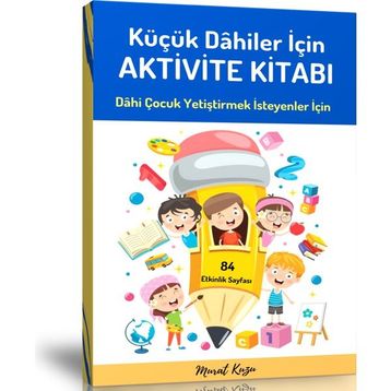 Küçük Dâhiler İçin Aktivite Kitabı Enine Boyuna Eğitim