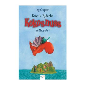 KÜÇÜK EJDERHA - KOKOSNUSS VE MACERALARI - INGO SIEGNER
