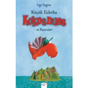 KÜÇÜK EJDERHA - KOKOSNUSS VE MACERALARI - INGO SIEGNER