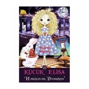 Küçük Elisa Harikalar Diyarında - Murat Ukray