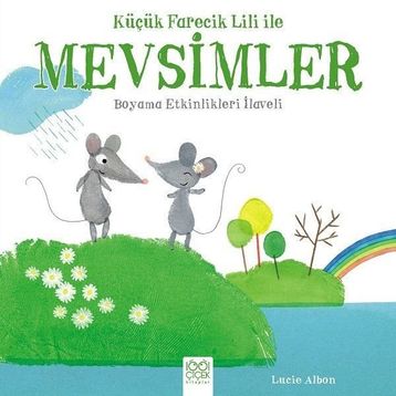 Küçük Farecik Lili ile Mevsimler - Lucie Albon
