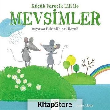 Küçük Farecik Lili ile Mevsimler - Lucie Albon