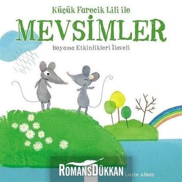 Küçük Farecik Lili ile Mevsimler - Lucie Albon