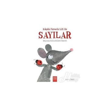 Küçük Farecik Lili ile Sayılar / Lucie Albon