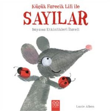 Küçük Farecik Lili ile Sayılar / Lucie Albon
