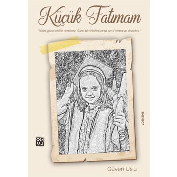 Küçük Fatımam- Güven Uslu