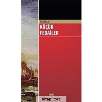 KÜÇÜK FEDAILER - FIKRET ARIT