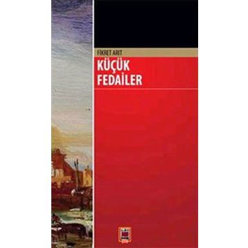 KÜÇÜK FEDAILER - FIKRET ARIT