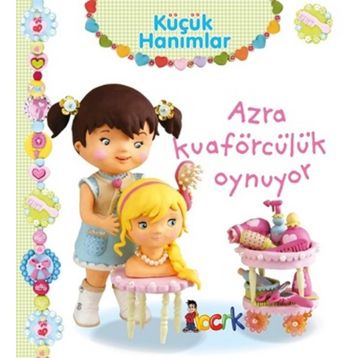 Küçük Hanımlar - Azra Kuaförcülük Oynuyor - Nathalie Belineau