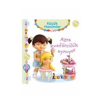 Küçük Hanımlar - Azra Kuaförcülük Oynuyor - Nathalie Belineau