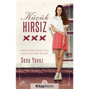 Küçük Hırsız - Sena Yavuz