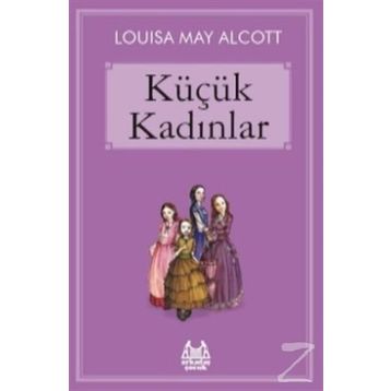 KÜÇÜK KADINLAR - LOUISA MAY ALCOLTT