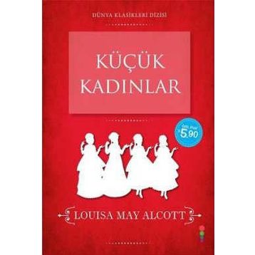 Küçük Kadınlar - Louisa May Alcott