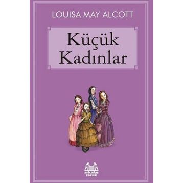 Küçük Kadınlar - Louisa May Alcott
