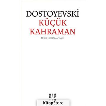 Küçük Kahraman - Fyodor Mihailoviç Dostoyevski
