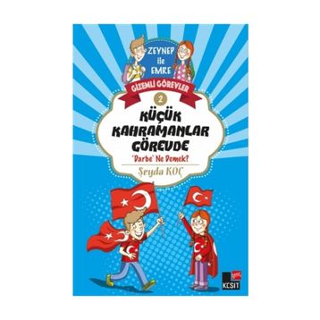 Küçük Kahramanlar Görevde - Şeyda Koç