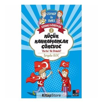 Küçük Kahramanlar Görevde - Şeyda Koç