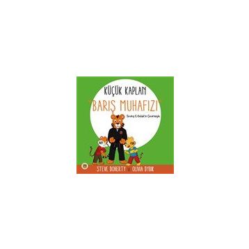 Küçük Kaplan: Barış Muhafızı - Koala Kitap