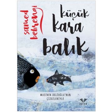 Küçük Kara Balık - Samed Behrengi