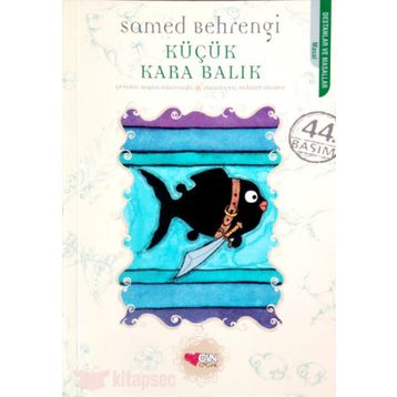 Küçük Kara Balık - Samed Behrengi
