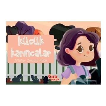 Küçük Karıncalar - Nilüfer Zontul Aktaş