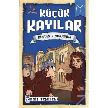 Küçük Kayılar - Bizans Zindanında - Enis Temizel