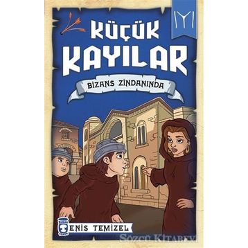 Küçük Kayılar - Bizans Zindanında - Enis Temizel
