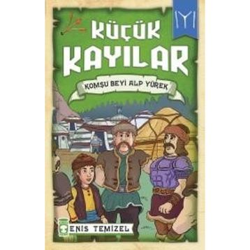 Küçük Kayılar - Komşu Beyi Alp Yürek - Enis Temizel